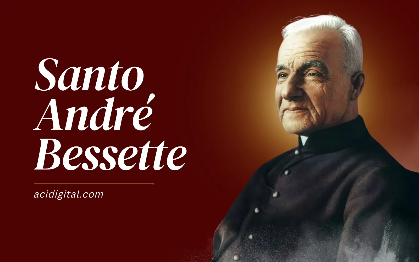 Santo André Bessette, primeiro santo nascido no Canadá, obtinha curas e amava são José
