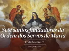 Sete santos fundadores da Ordem dos Servos de Maria