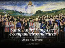 Santo André Dung-Lac e companheiros mártires