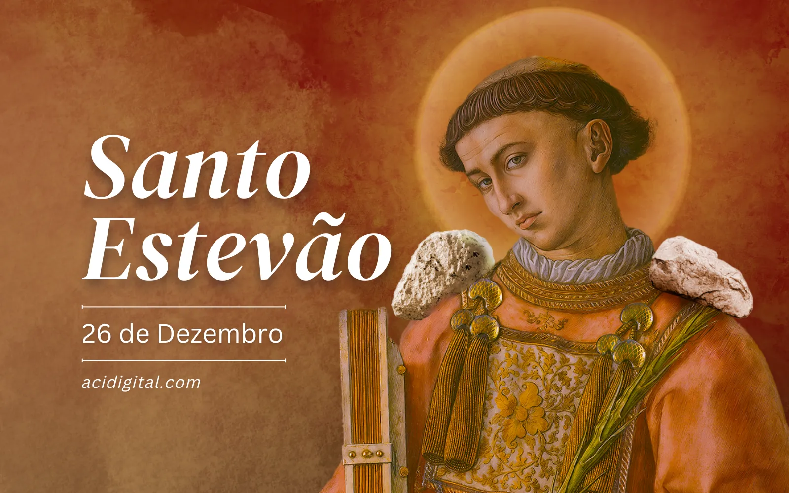 Hoje a Igreja celebra santo Estêvão, diácono e primeiro mártir