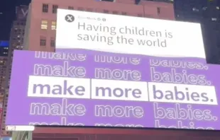 Anúncio pró-vida da EveryLife com a mensagem de Elon Musk na Times Square: "Ter filhos é salvar o mundo"