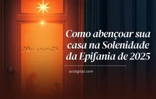 Como abençoar sua casa na Solenidade da Epifania de 2025