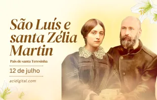 São Luís e santa Zélia Martin