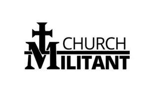 Church Militant .
