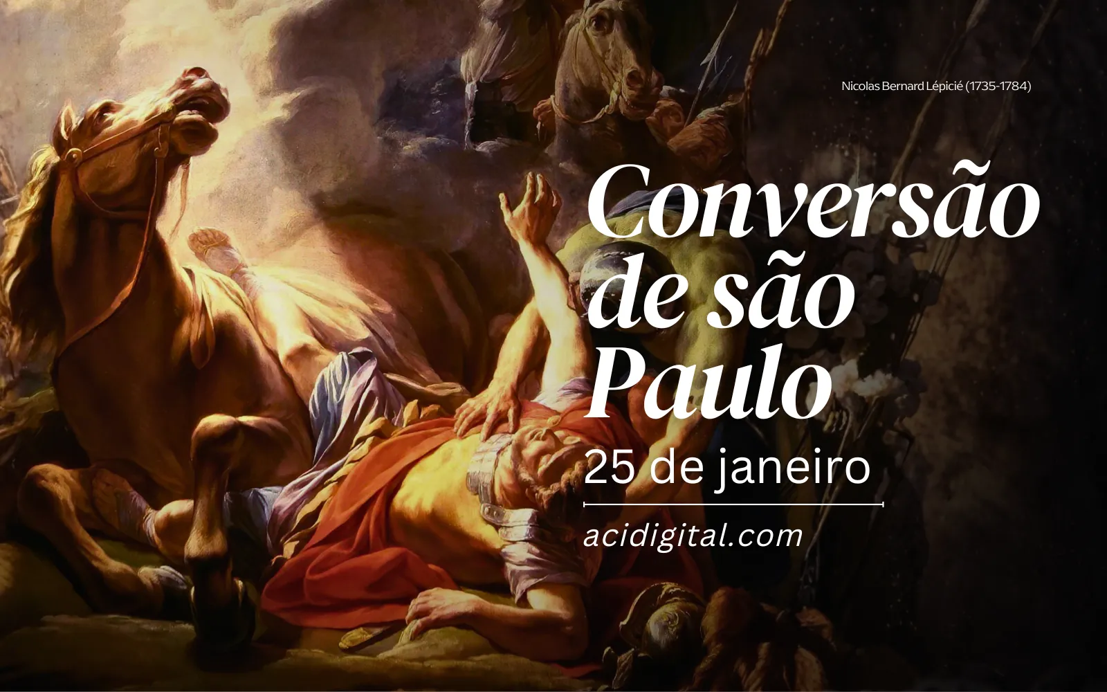 Hoje a Igreja celebra a conversão de são Paulo