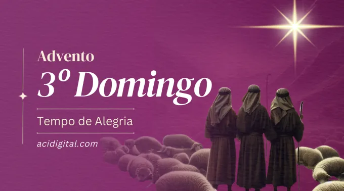 Terceiro Domingo do Advento