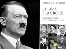 Adolf Hitler e a capa do livro "La lama e la croce" (A lâmina e a cruz)