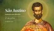 Hoje é celebrado são Justino, padre da Igreja  e mártir