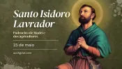 Hoje é dia de santo Isidoro Lavrador, padroeiro dos agricultores