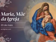 Maria, Mãe da Igreja