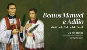 Hoje são celebrados os beatos Manuel e Adílio, mártires da fé do sul do Brasil