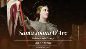 Hoje é celebrada santa Joana D’Arc, heroína mártir que salvou a França