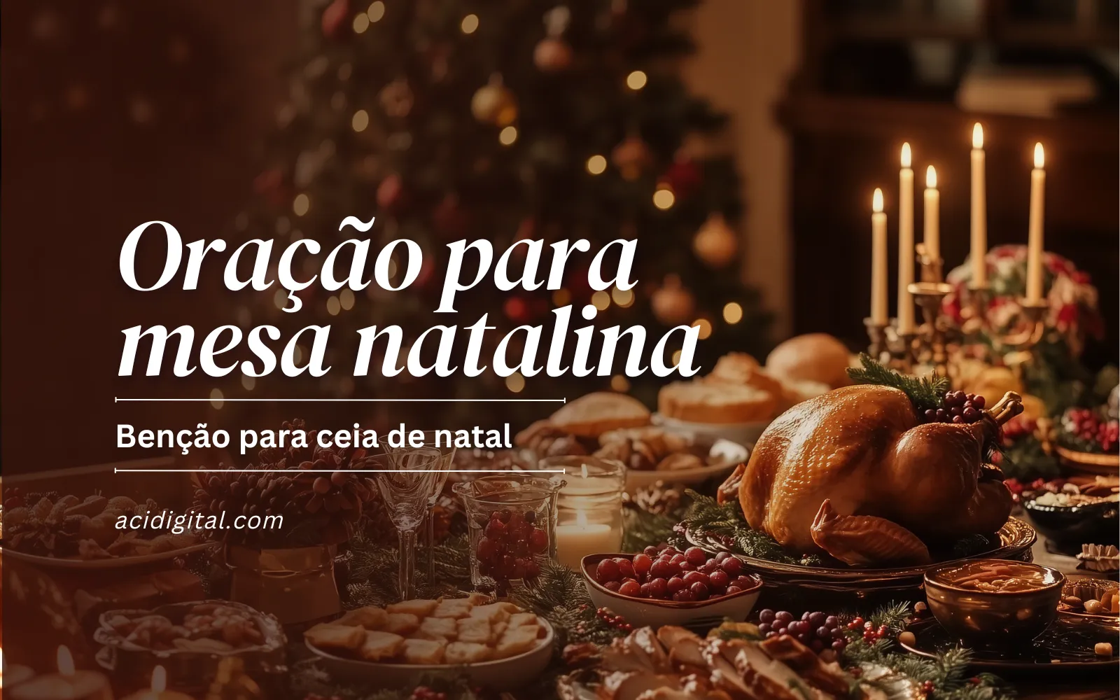 Oração para abençoar a mesa de Natal