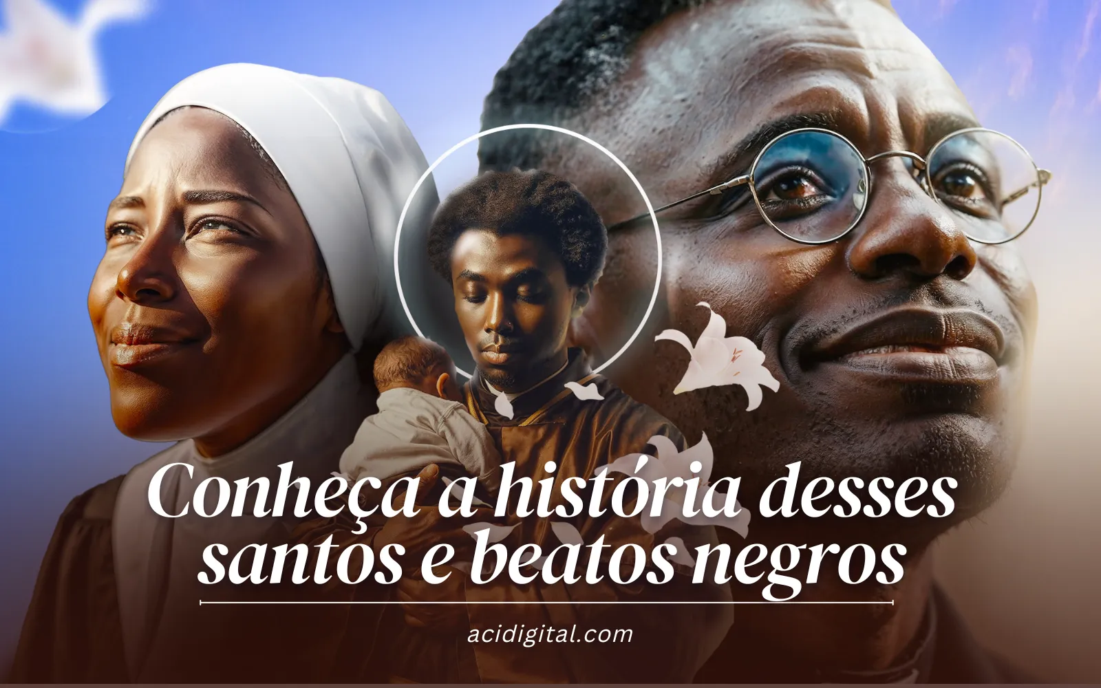 Conheça a história desses santos e beatos negros