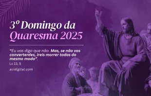 Terceiro Domingo da Quaresma