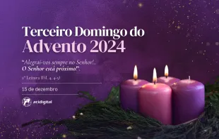 Terceiro Domingo do Advento 2024