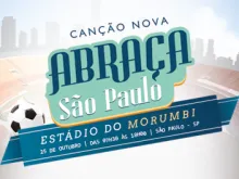 Canção Nova Abraça São Paulo - Divulgação