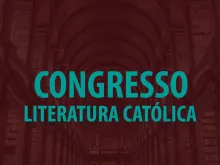 Imagem: Congresso Literatura Católica