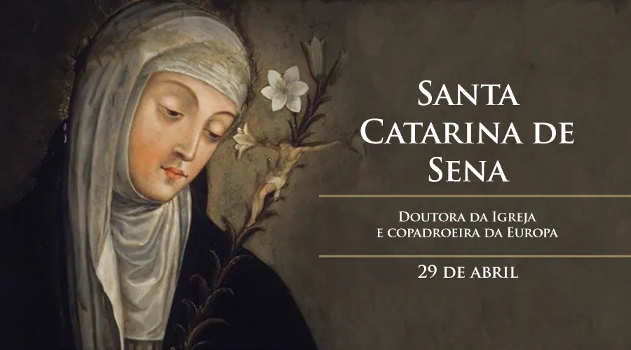 Hoje é celebrada Santa Catarina de Sena: de analfabeta a Doutora da Igreja