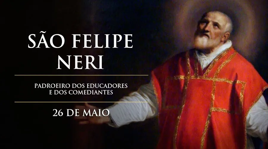 Hoje é celebrado são Felipe Neri, padroeiro dos educadores e dos comediantes