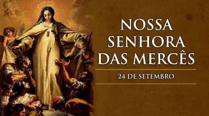 Resultado de imagem para NOSSA SENHORA DAS MERCÊS